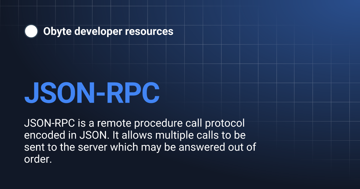 JSON-RPC | Obyte developer resources